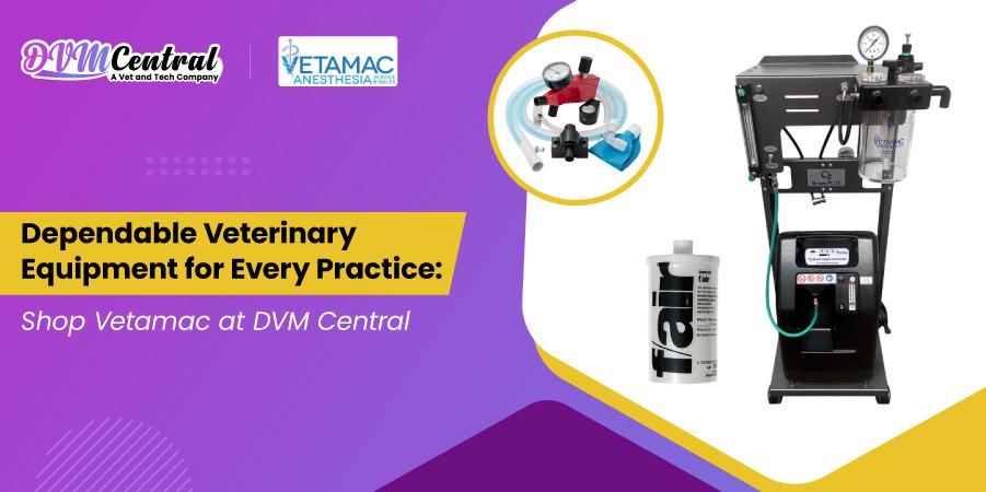 Advanced Veterinary Machines: Explore Vetamac Equipment at DVM Central