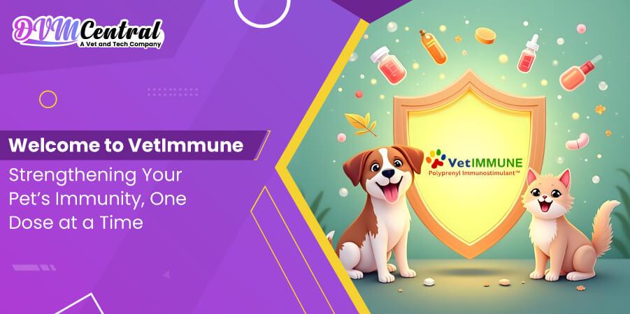 Welcome to VetImmune: Strengthening Your Pet’s Immunity, One Dose at a Time